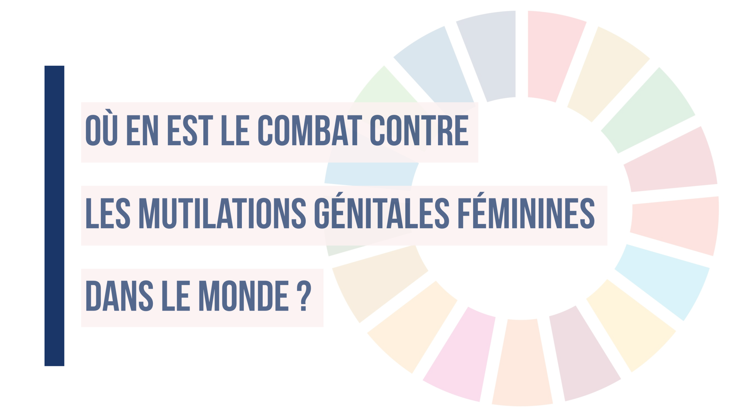 les mutilations génitales féminines, on en parle